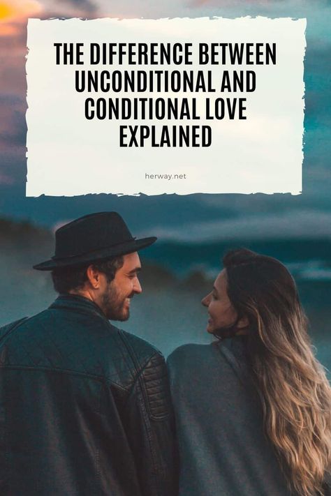 Conditional Love Vs Unconditional Love, Conditional Vs Unconditional Love, Conditional Love Parents, Difference Between Love And In Love, Unconditional Love Quotes Family, Unconditional Love Quotes Relationships, Conditional Love Quotes, Love Unconditionally Quotes, Unconditional Love Tattoo