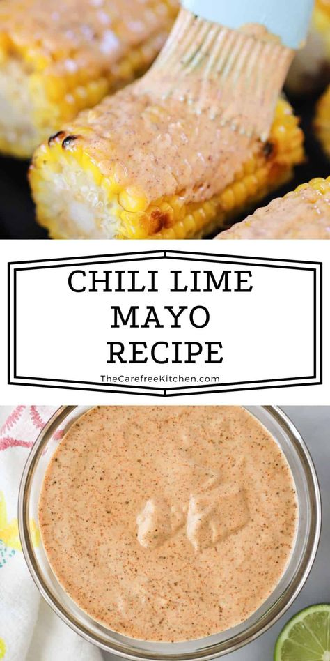 This Chili Lime Mayo is an easy to make condiment that will leave your taste buds happy. It’s tangy, spicy, and perfect for serving on Mexican Street Corn, tacos, burgers, wraps, and so much more. #thecarefreekitchen #mayo #condiment #spread #sauce #texmex #mexican #chili #lime #elotes Taco Mayo Sauce, Mayo Taco Sauce, Mexican Street Corn Sauce Recipe, Tequila Lime Sauce Recipe, Spicy Lemon Mayo, Chili Lime Sauce Recipes, Asian Taco Sauce, Sandwich Condiment Recipes, Chili Mayo Sauce Recipe