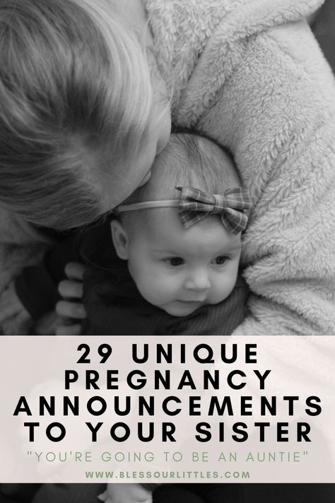 Telling your sister that she's going to be an aunt is such an exciting moment for you both. Here are 29 adorable pregnancy announcements for your sister that will really surprise her! #PregnancyAnnouncementForSister #You'reGoingToBeAnAunt #AuntPregnancyAnnouncement Gift For New Aunt, Telling My Sister Shes Going To Be An Aunt, Telling Your Sister Shes An Aunt, Surprise Auntie Announcement, Your An Aunt Announcement, Youre An Aunt Announcement, You’re Gonna Be An Aunt Announcement, Aunt Again Announcement, Going To Be An Aunt Announcement