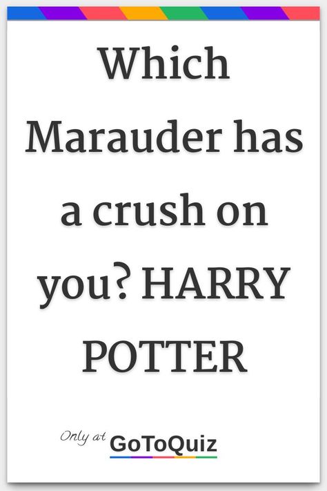 "Which Marauder has a crush on you? HARRY POTTER" My result: James Potter (aka Prongs) Remus And Marlene Fanart, Suris Black Harry Potter, Dating James Potter Would Include, Frostbite Studios Marauders, Hogwarts Diy Crafts, Percy Weasley X Y/n, Harry Potter Oc Aesthetic, Harry Potter Text Posts, Kiss Marry Kill Harry Potter