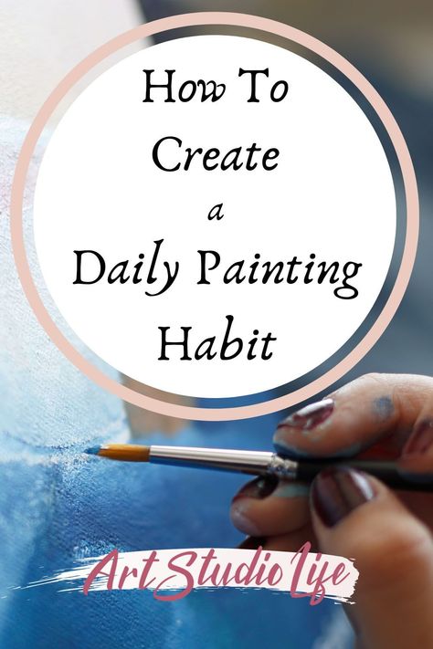 Practice Painting Ideas, How To Practice Painting, Daily Art Practice Ideas, Start Painting How To, Beginner Oil Painting Step By Step, How To Start Painting For Beginners, How To Be A Good Artist, Artist Daily Routine, How To Get Good At Painting