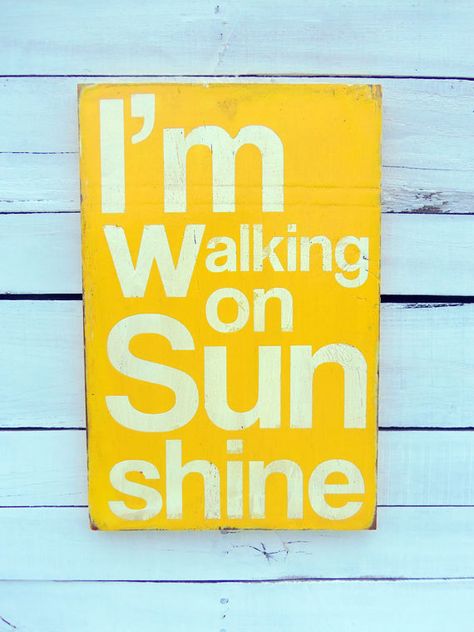 Typography Wood Sign -I'm Walking on Sunshine Wood Sign Wall Decor. $60.00, via Etsy. Into The Woods Quotes, Distressed Wood Signs, Sing Along Songs, Walking On Sunshine, Sunshine Quotes, Sun Shine, Typography Wall Art, Beach Signs, Mellow Yellow