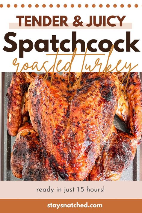 Spatchcock Turkey Oven, Roast Turkey Recipes Thanksgiving, Spatchcock Turkey Recipe, Turkey In Oven, Best Roasted Turkey, Spatchcock Turkey, Turkey Cooking Times, Turkey Meals, Whole Turkey Recipes