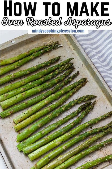 Craving a healthy and delicious side dish that's ready in under 20 minutes? Look no further than this easy oven-roasted asparagus recipe! With just fresh asparagus, olive oil, salt, and pepper, you can whip up perfect asparagus that complements a variety of main dishes. This easy recipe is perfect for beginners and novice cooks alike. Plus it's a delicious way to add more vegetables to your diet. via @mindyscookingobsession Cooking Asparagus In The Oven, Fresh Asparagus Recipes Ovens, How To Make Asparagus In The Oven, Oven Asparagus Recipes, How To Cook Asparagus In The Oven, Oven Roasted Asparagus Recipes, Best Roasted Asparagus Recipe, Roasted Asparagus Oven, Broiled Asparagus In Oven