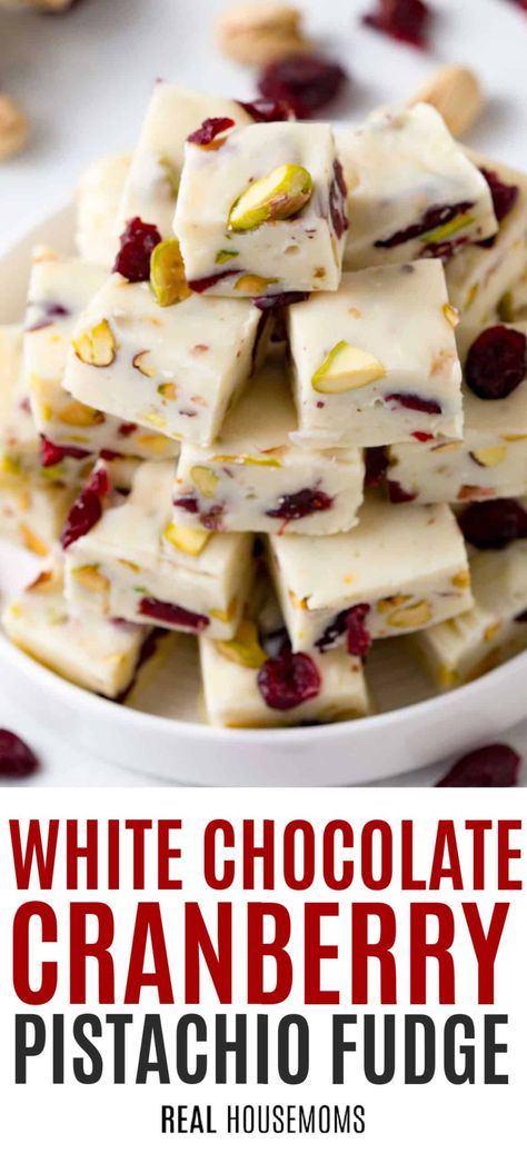 White Choc Cranberry Fudge, White Chocolate Cranberry Pistachio Truffles, White Fudge With Cranberries, White Chocolate Cranberry Pistachio Bark, Cranberry Pistachio White Chocolate Truffles, Cranberry Fudge Recipe, Pistachio Cranberry Bark, White Chocolate Cranberry Fudge, Cranberry Pistachio Bark