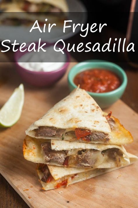 Air Fryer Steak Quesadillas Can Dinner Recipes, Steak Quesadillas, Steak Quesadilla, Quesadilla Recipes Easy, Skirt Steak Recipes, Cheesy Snack, Air Fryer Steak, Sliced Roast Beef, Big King