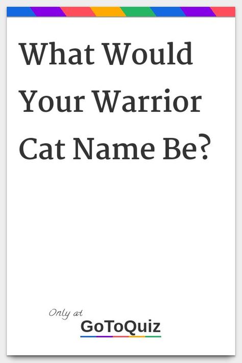 Your Warrior Cat Name, Warrior Cats Quiz, Cats In Ancient Egypt, Warrior Cat Names, Warrior Cats Funny, Warrior Cat Memes, Cute Cat Names, Cat Massage, Warrior Names