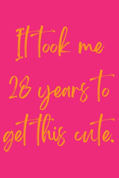 Happy 28th Birthday Quotes & Funny Captions - Darling Quote Turning 27 Birthday Quotes Funny, Happy 28th Birthday Quotes, 28 Quotes Birthday, 22th Birthday Quotes, Turning 28 Quotes, Funny Birthday Quotes For Myself, Happy 28th Birthday To Me, 28 Birthday Captions, 28 Th Birthday Ideas