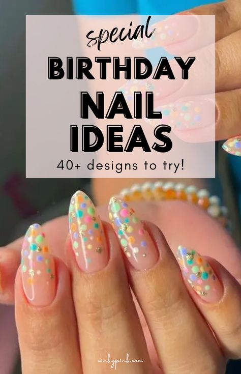 This post has 40 Special Birthday Nail Ideas. Birthdays are one of the most important days of the year so why not celebrate another year of life with a fun and unique manicure? Whether you prefer classic chic colors or bold designs, there are plenty of options to choose from when it comes to birthday nails. These ideas will get you pumped about your next birthday manicure, from glitter and shimmer to zodiac signs, and even birthstone-inspired nails! I am sharing over 40+ birthday nail ideas. Nails Bday Ideas, Nail Ideas For Women Over 40, Birthday Nails 30th, Gel Nail Designs Birthday, Subtle Birthday Nails, 40th Bday Nails, 40 Birthday Nails, Confetti Birthday Nails, Very Simple Nail Art