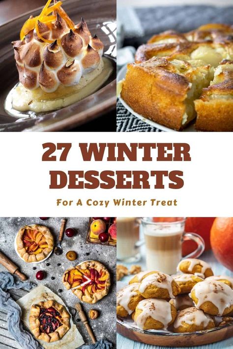 Have you been dreaming about cozy winter desserts? If so, check out these 27 Winter Desserts that will wrap you in indulgent bliss! Winter Pastry Recipes, Caramelized Desserts, Winter Flavors Desserts, Winter Fruit Desserts, Winter Desserts Recipes, Best Winter Desserts, Easy Winter Desserts Simple, January Dessert Ideas, Winter Recipes Baking