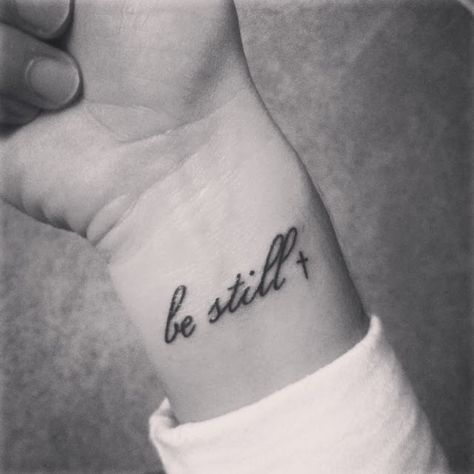 Inspirational Wrist Tattoos, Be Still Tattoo, 27 Tattoo, Verse Tattoos, Tattoo Wrist, Religious Tattoo, Tattoo Feminina, Wrist Tattoo, White Tattoo