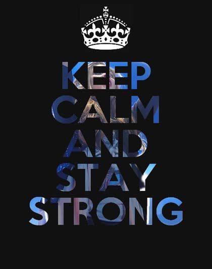 Keep Calm Quotes | We hope you enjoyed these 25 Keep Calm Picture Quotes and thanks for ... Quotes About Strength Stay Strong, Keep Calm Wallpaper, Keep Calm Pictures, Keep Calm Signs, Keep Calm Carry On, Keep Calm Posters, Keep Calm Quotes, Calm Quotes, Keep Calm And Love