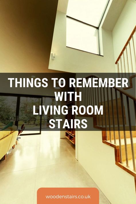 Things to Remember with Living Room Stairs Living Room Open Staircase, Steps In Living Room Stairs, How To Hide Stairs In Living Room, Small Living Room With Stairs Ideas, Stairs In Lounge Ideas, Stairs Living Room Open, Stairs Into Living Room, Open Plan Stairs In Living Room, Stairs In Living Room Small Spaces