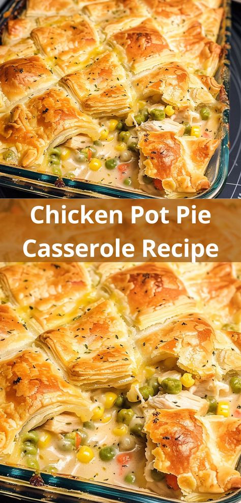 Family favorite Chicken Pot Pie Casserole made easy. Cheddars Copycat Chicken Pot Pie, Chicken Pot Pie Casserole Biscuits, Chicken Pot Pie Rice Bake, Chicken Pot Pie Biscuit Recipe, Pastry Chicken Pot Pie, Chicken Pot Pie One Crust, Chicken Pot Pie With Pizza Crust, Rachel Ray Chicken Pot Pie, Pastry Puff Chicken Pot Pie