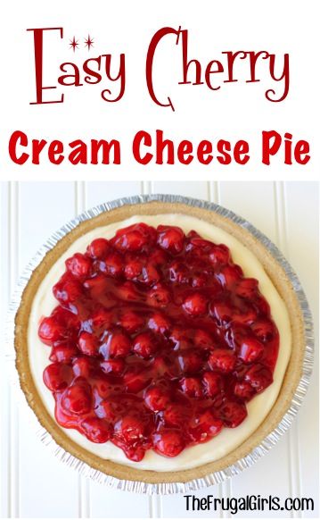 Strawberry Cream Cheese Pie Recipe, Cherry Cream Cheese Pie, Strawberry Cream Cheese Pie, Cream Cheese Pie Recipes, Cherry Cream Cheese, Cheese Pie Recipe, No Bake Cherry Cheesecake, Cream Cheese Pie, Frugal Girls