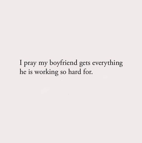 You gotta pray for your boyfriend. #prayer #boyfriends #relationship #praytogether spirituality #religion #caring #bae #love #union #prayers #relationshipgoals #spiritualquotes #love #Godslove #goodlove #angel #myboyfriendmyangel Loving Your Boyfriend Quotes, You Are My Quotes For Him, Love Your Boyfriend Quotes, Take Care Boyfriend Quotes, Quotes For A Relationship, I Pray My Boyfriend Gets Everything, God And Relationships Boyfriends, Pray For Your Boyfriend Quotes, How To Pray With Your Boyfriend