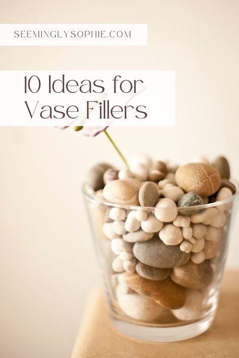 Rocks In Vase Decor, Vase Filling Ideas, Clear Floor Vase Decor, Seasonal Vase Filler Ideas, Ideas To Fill Glass Vases, Bedroom Vase Decor, Uses For Vases Other Than Flowers, Filling Vases Ideas, Flower Vase Filler Ideas