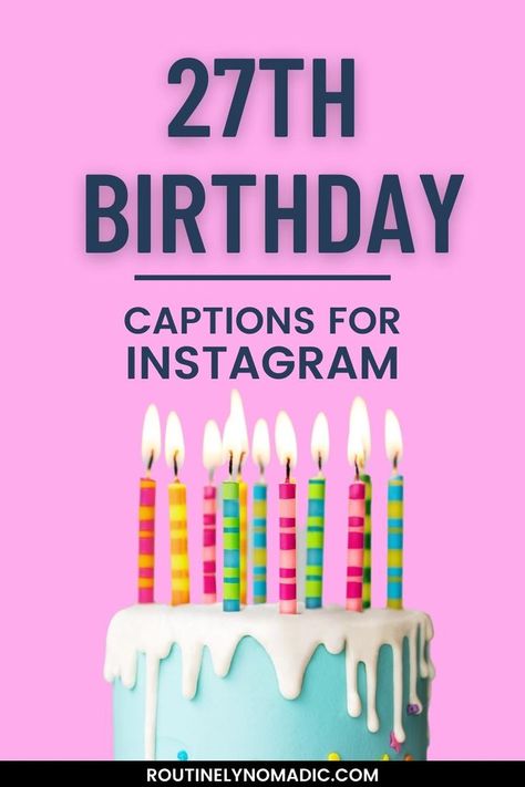 27 Quotes Birthday, Happy Birthday Self Caption, 27 Birthday Quotes Funny, Birthday Self Caption, Captions For Instagram Birthday, Birthday For Myself, Captions Instagram For Yourself, Happy 27 Birthday Quotes, Birthday Captions Instagram For Yourself