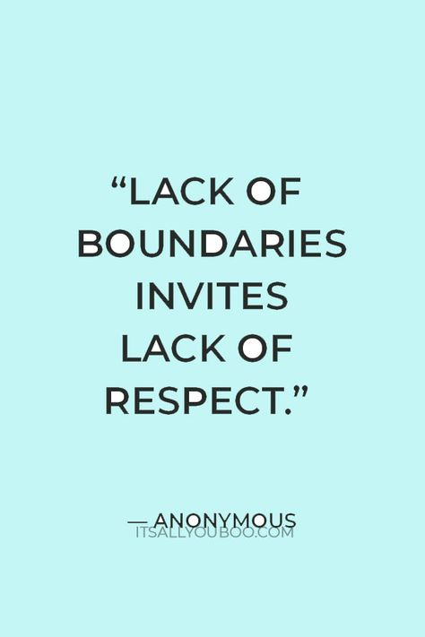 “Lack of boundaries invites lack of respect”― Anonymous. Wondering if setting boundaries is good for a relationship? Looking for examples of healthy boundaries? Click here for the secrets to setting healthy boundaries in relationships and maintaining personal boundaries. Healthy boundaries are not just for toxic people and strangers, they are for your friends, partners, children, parents, families, and everyone in your life. Breaking Boundaries Quotes, Quotes For Boundaries, Why Boundaries Are Important, Crossing Boundaries Quotes Relationships, Setting Boundaries With Toxic People, Boundaries In Relationships Quotes, Boundaries In Marriage Quotes, Healthy Boundaries In Relationships, Family Overstepping Boundaries Quotes