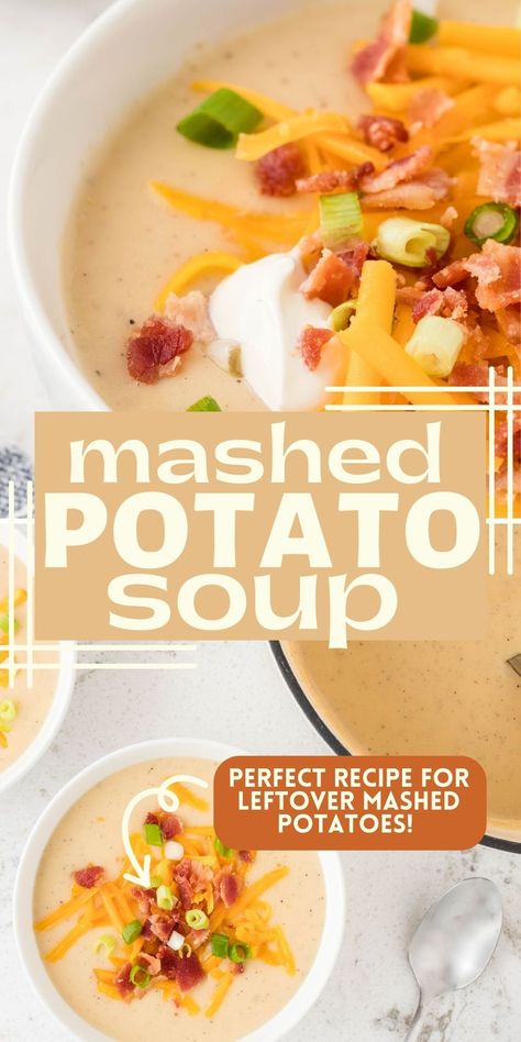 Potato Soup Using Mashed Potatoes, Potato Soup With Leftover Potatoes, Potato Soup Using Leftover Mashed Potatoes, Mashed Potatoes Into Soup, Potato Soup Made With Instant Potatoes, Instant Mashed Potato Soup Recipe, Instant Mashed Potatoes Soup, Recipes That Use Instant Mashed Potatoes, Leftover Scalloped Potatoes Soup