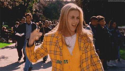 "ugh as if!" Clueless Quotes, Wedding Planning Quotes, Always Quotes, 90s Teen, Teen Movies, Movie Lines, Pop Culture References, Film Quotes, Tv Quotes