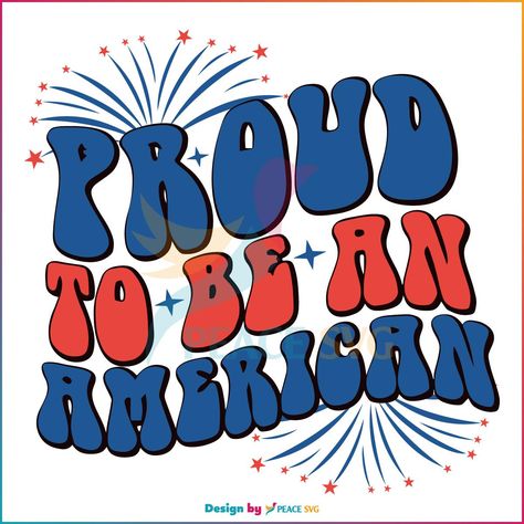 Retro 4th Of July Proud To Be An American Funny Usa Svg | Price: 3.55 Check more at https://peacesvg.com/product/proud-to-be-an-american-funny-usa-svg/ American Funny, Retro 4th Of July, Proud To Be An American, Usa Svg, Funny 4th Of July, Retro 4, Star Spangled, Space Silhouette, Svg Designs