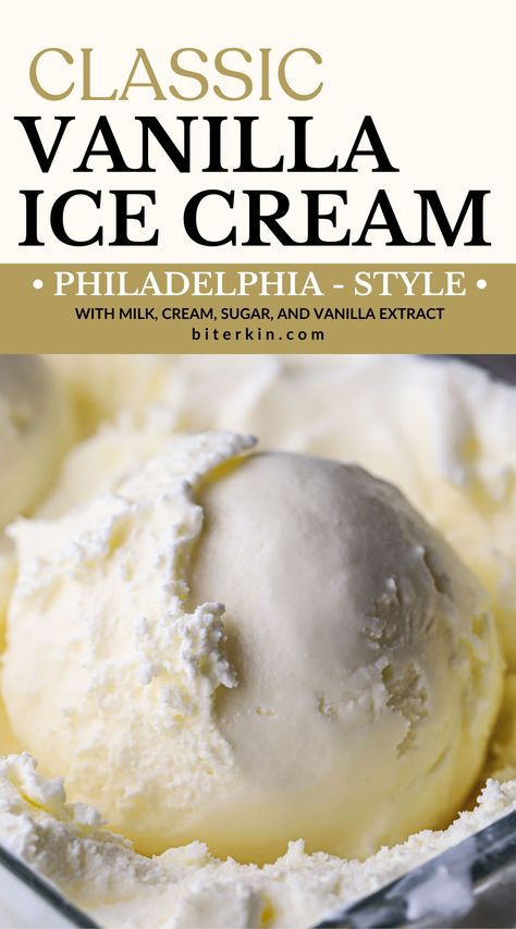 Classic Vanilla Ice Cream Philadelphia Ice Cream Recipes, Light Ice Cream Recipe, Vanilla Ice Cream Recipes, Ice Cream Maker Recipes Vanilla, Sweetened Condensed Milk Vanilla Ice Cream, Philadelphia Water Ice, Homemade Vanilla Ice Cream With Eggs, White Chocolate Ice Cream, The Only Ice Cream Recipe You’ll Ever Need