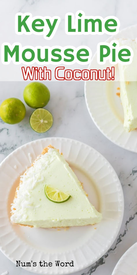 This Coconut Key Lime Chiffon Pie is a slice of tropical paradise! It’s delicious and easy enough for the every day but fancy enough for any party too! #numstheword #coconutkeylimechiffonpie #chiffoncoconutkeylimepie #coconutkeylimechiffonmousse #coconutchiffonmousse #keylimechiffonpiewithcoconut #keylimemoussepiewithcoconut Coconut Milk Key Lime Pie, Key Lime Chiffon Pie, Lime Pie No Bake, Let Lime Pie, Key Lime Mousse, Lime Mousse, Pie Key Lime, Lime Chiffon, Chiffon Pie