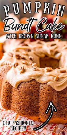 This Pumpkin Bundt Cake Recipe is for anyone who loves pumpkin spice! Pumpkin pound cake is laced with warm fall spices and topped with a decadent brown sugar icing. Baked in a Bundt pan, it looks ornate but is easy to make! via @sugarandsoulco Pumpkin Bread Bundt Pan, Pumpkin Pound Cake Recipes, Bunt Cake Recipe, Pumpkin Bundt Cake Recipes, Cakes Frosting, Brown Sugar Icing, Easy Bundt Cake Recipes, Pumpkin Pound Cake, German Bakery