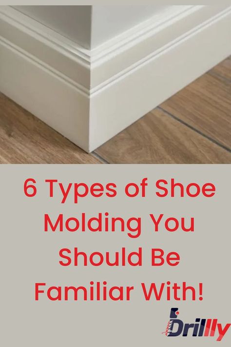 Among the most popular methods of providing your home with a finished look is shoe molding. Shoe moldings have been used for centuries to decorate rooms and hallways. They add a decorative touch. There are many types of shoe molding. Each has its own pros, cons, and differences. Here we’ll share with you the different types of moldings and which type is best for what application. #shoemolding #woodworking #decorateroom #homedecor Craftsman Shoe Molding, Baseboard Shoe Molding Ideas, Shoe Molding Vs Quarter Round, Shoe Moulding Baseboards, Floor Molding Ideas, Square Shoe Molding, Shoe Molding Ideas, Types Of Baseboard Trim, Floor Trim Ideas