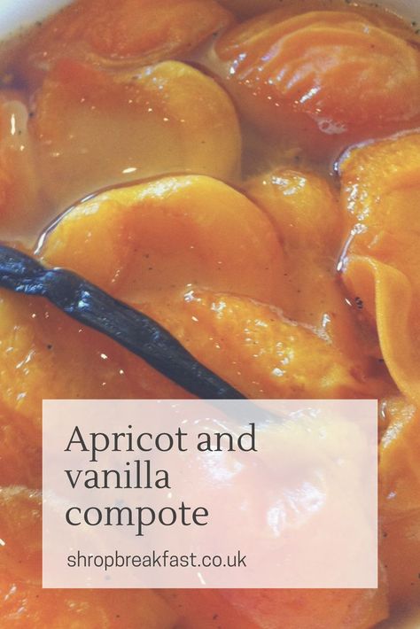 Apricot and Vanilla Compote - perfect with Greek yoghurt and granola Apricot Compote Recipe, Yoghurt And Granola, Apricot Compote, Compote Recipe, Full English Breakfast, Fruit Compote, Vegetable Side, Vegetable Side Dishes, Yummy Recipes