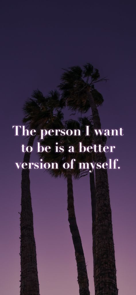 I Want To Be The Best Version Of Me, I Want To Be A Good Person, I Want To Be A Better Person, Better Version Of Myself Quotes, How To Become A Better Version Of Myself, I Can Be Better, Practical Psychology, Better Version Of Myself, American Boyfriend