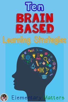 Learning Strategies Elementary, Brain Based Learning Activities, Brain Based Learning Strategies, Instructional Strategies Teaching, Math Instructional Strategies, Differentiated Instruction Strategies, Brain Based Learning, To Do List Printable, Brain Learning