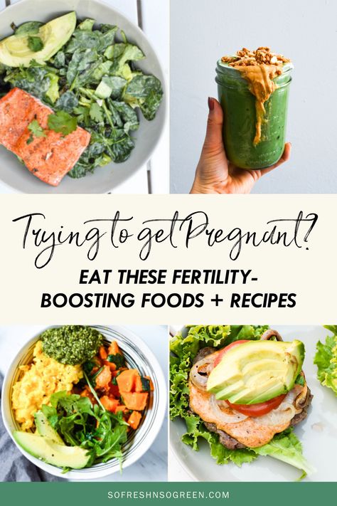 Foods To Support Fertility, Recipes To Get Pregnant, Fertility Based Diet, Meals To Increase Fertility, Fertility Grocery List, Fertility Boosting Dinners, Meal Plan For Fertility, Fertility Boosting Dinner Recipes, Recipes To Boost Fertility