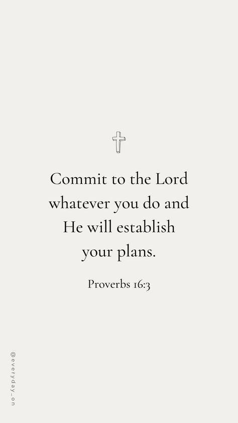 Bible Verse To Encourage, Short Bible Quotes, Gods Plan Quotes, Short Bible Verses, Proverbs 16 3, Motivational Bible Verses, Gospel Quotes, Bible Verse Background, Powerful Bible Verses