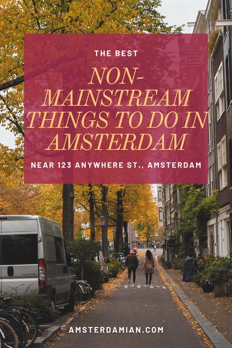 The Best Non-Mainstream Things to Do in Amsterdam. Creative and unusual things to do in Amsterdam, for locals and tourists alike. #amsterdam #traveltips Must See Places In Amsterdam, Things To See In Amsterdam, Things To Do In Amsterdam Winter, Things To Do In Amsterdam Top 10, Free Things To Do In Amsterdam, Jordaan Amsterdam Things To Do, Unique Things To Do In Amsterdam, Amsterdam To Do, Amsterdam Must See