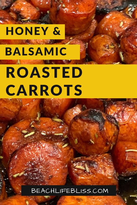 Balsamic Roasted Carrots, Balsamic Carrots, Balsamic Carrots Roasted, Balsamic Marinade, Roasted Carrots Recipe, Butter Carrots, Honey Roasted Carrots, Balsamic Recipe, Honey Balsamic