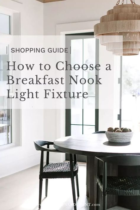 A complete guide that takes you step by step through picking the right light fixture for your breakfast nook dining space - picking the right size, shape, and material, coordinating with kitchen lighting, and 100+ options to buy! Nook Lighting Fixtures, Light Fixture Over Round Dining Table, Breakfast Nook Window Ideas, Open Concept Lighting Ideas, Breakfast Area Lighting, Types Of Light Fixtures, Kitchen Table Light Fixtures, Breakfast Room Lighting, Dining Table Light Fixture