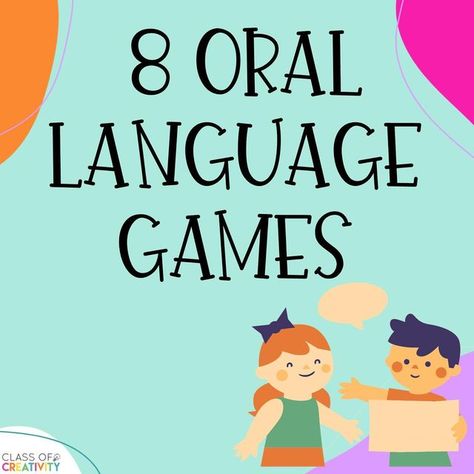 Language Games For Kindergarten, Oral Language Activities Kindergarten, Grammar Games For Kids, Language Games For Kids, Communication And Language Activities, Games For Grade 1, Language Activities Preschool, Oral Language Activities, Oral Communication