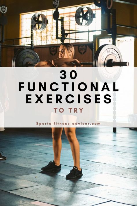 30 Best Functional Strength Training Exercises - Sport Fitness Advisor Strength Training Body Weight Exercises, Morning Strength Training, Body Weight Functional Training, Functional Circuit Workout, Functional Patterns Exercise, Functional Patterns Workout, Functional Patterns Training, Functional Movement Exercises Strength Training, Functional Back Exercises