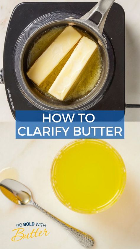 Making Clarified Butter, How To Make Clarified Butter, How To Clarify Butter, Clarified Butter Recipe, Unsalted Butter Recipes, Clarify Butter, Sauté Vegetables, Whiskey Steak, Butter Recipes Homemade