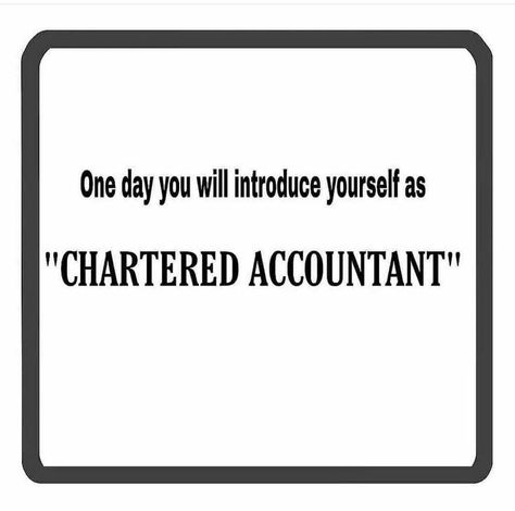 Charted Accountant Quotes, Accounting Quotes Inspiration, Charted Accountant Wallpaper, Charted Accountant, Accountability Quotes, Study Inspiration Quotes, Congratulations Quotes, Accounting Humor, Self Respect Quotes