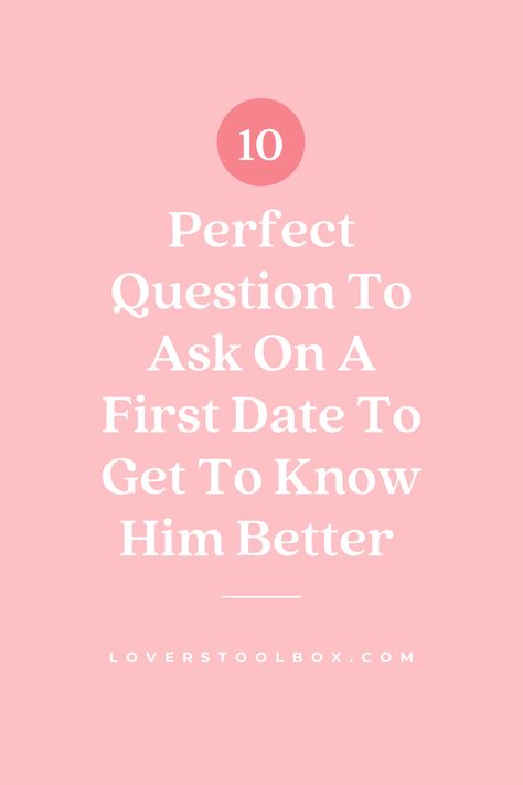 Questions You Ask To Get To Know Someone, Getting To Know Him Questions Dating, First Time Questions, Questions To Ask When You Start Dating, Questions On First Date, Questions On A Date, Get To Know You Questions First Date, Best Dating Questions, 1st Date Questions Conversation Starters