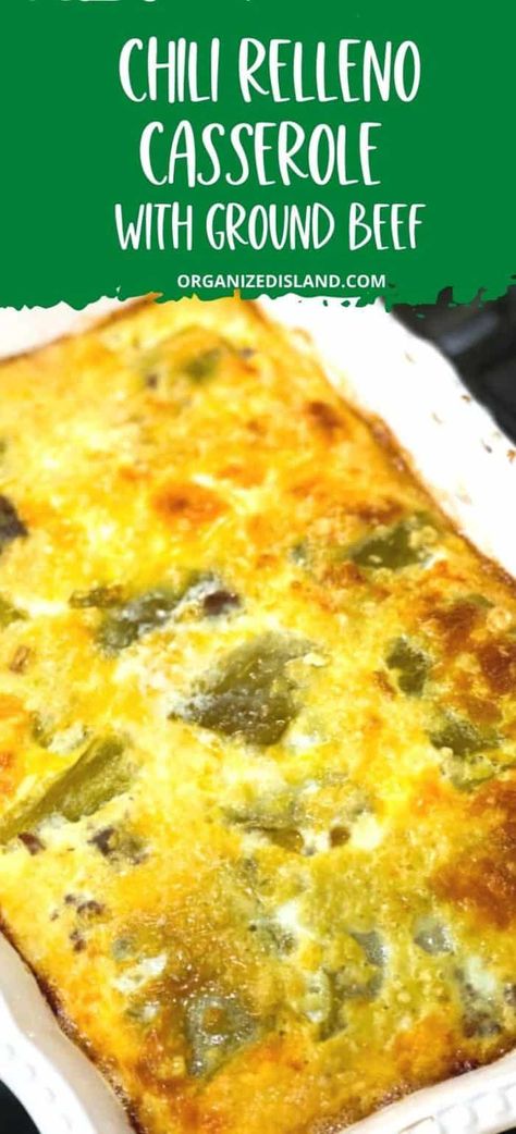 Bisquick Chili Relleno Casserole, Chili Relleno Casserole With Ground Beef, Green Chili Casserole, Casserole With Ground Beef, Chili Relleno Casserole, Relleno Casserole, Chili Casserole, Easy Casseroles, Hispanic Dishes