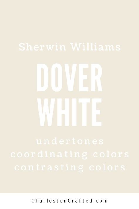 sherwin williams dover white undertones coordinating colors contrasting colors Dover Gray Sherwin Williams, Wherein Williams Dover White, Dover White Accent Colors, White Dove Vs Dover White, Greek Vanilla Sherwin Williams Walls, Sherwin Williams Contrast Trim Colors, Dover White Trim With White Walls, Dover White Vs Creamy, Dover White Interior Walls