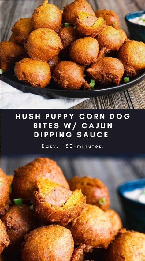 Best Appetizer Recipes For Parties, Bar Food Appetizers, Fried Sides, Bar Appetizers, Cajun Dipping Sauce, Corn Dog Bites, Exotic Recipes, Hush Puppy, Corn Dog