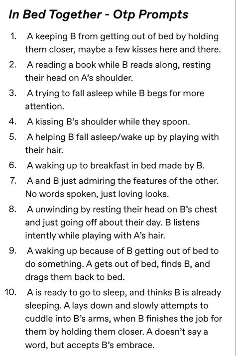 The Morning After Prompts, Otp Prompts Fluff Person A And B, Cute Otp Scenarios Fluff, One Bed Prompt, Oc Romance Prompts, Title Ideas For Stories Romance, Describe Kissing Writing, Writing Prompts For Writers Romance, Sleepy Writing Prompts