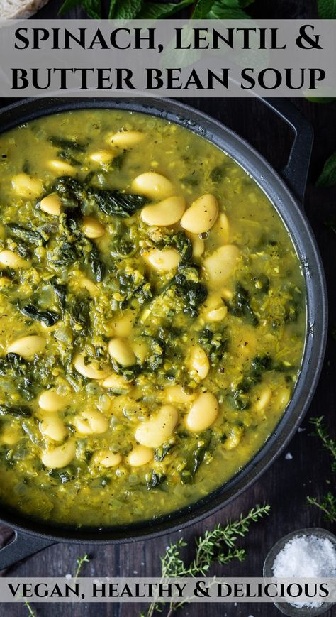 Spinach, lentil and butter bean soup in a black pan on a wooden table. Spinach Lentil And Butter Bean Soup, Spinach Lentil, Fiber Meals, Butter Bean Soup, Vegan Winter Recipes, Galveston Diet, Soup Dishes, Easy Vegan Soup, Savory Spice