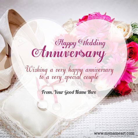 happy wedding anniversary wishes for couple with name editor.best and beautiful unique flower design ecard for greetings anniversary to special couple.simple ane lovely quotes written on heart shape ecard image.my name edit on greetings image for wedding anniversary.flower bouquet and hill sandals pictures with beautiful couple message to celebrate marriage anniversary.#1 wedding anniversary greetings card profile name pictures for whatsapp and facebook.you are one of the special couple i... Happy Wedding Anniversary Message, Happy First Wedding Anniversary, Marriage Anniversary Cake, Anniversary Wishes Quotes, Anniversary Wishes For Wife, 22nd Wedding Anniversary, Anniversary Wishes For Couple, Wedding Anniversary Greetings, Wedding Anniversary Message