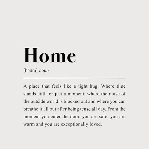 Home Is Where You Are Quotes, Love Where You Live Quotes, Home Being A Person Quote, Love Being Home Quotes, Home Poem Quotes, Home As A Person Quotes, Surrounded By Love Quotes, Come Home Safe Quotes, Take Me Home Quotes